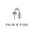 Palm & Pine